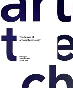 The Fushion of Art and Technology